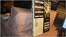 Histoire de France à travers les journaux du temps passé